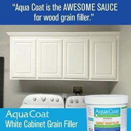 White cabinets above washer and dryer with the text 'Aqua coat is the awesome sauce for wood grain filler'